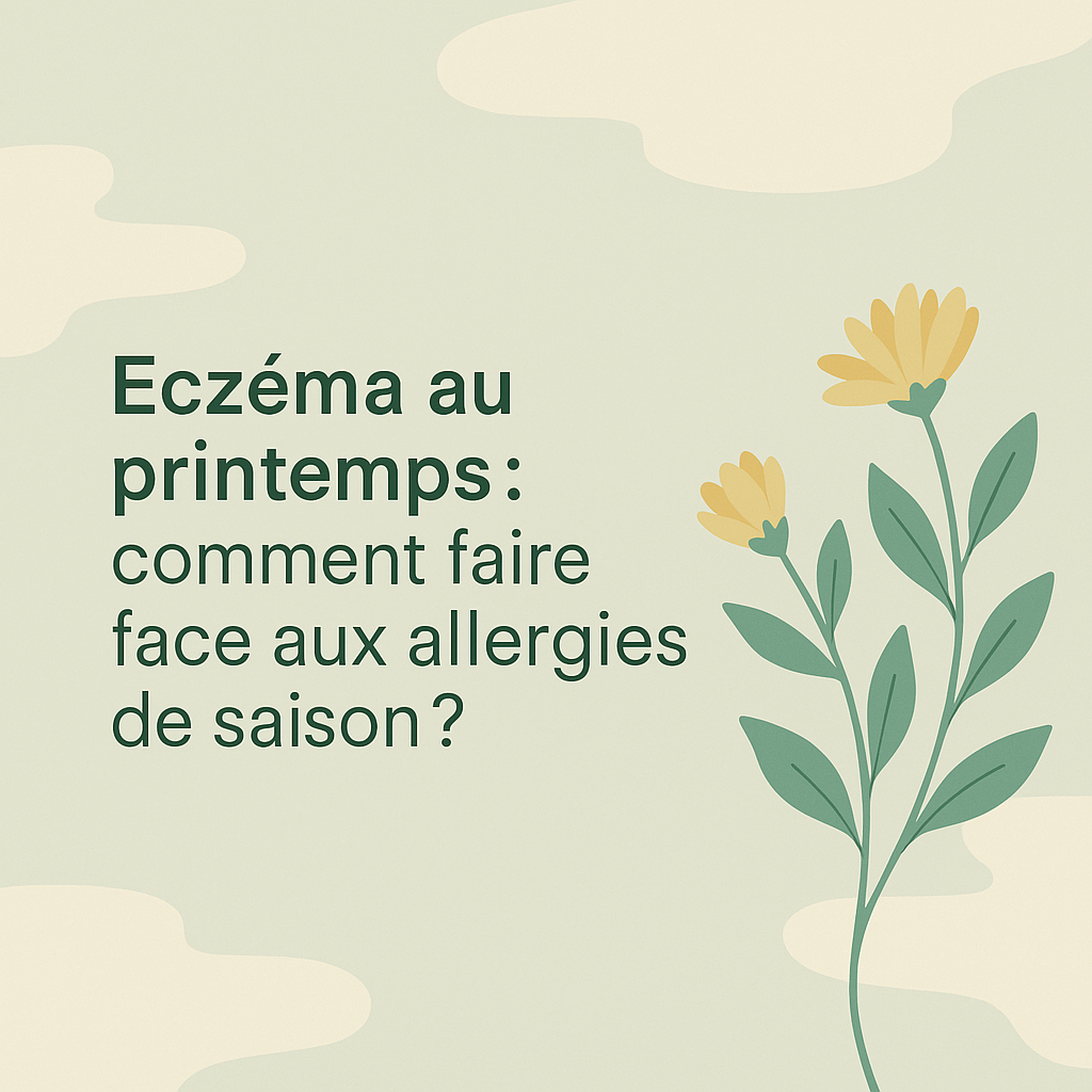 🌿 Eczéma au printemps : comment faire face aux allergies de saison ?